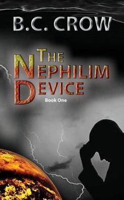 Cover for Bc Crow · The Nephilim Device: Book 1 (Taschenbuch) (2015)