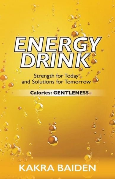 Cover for Kakra Baiden · Energy Drink: Calories: Gentleness (Paperback Book) (2016)
