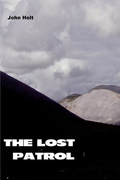 Cover for John Holt · The Lost Patrol (Paperback Bog) (2016)
