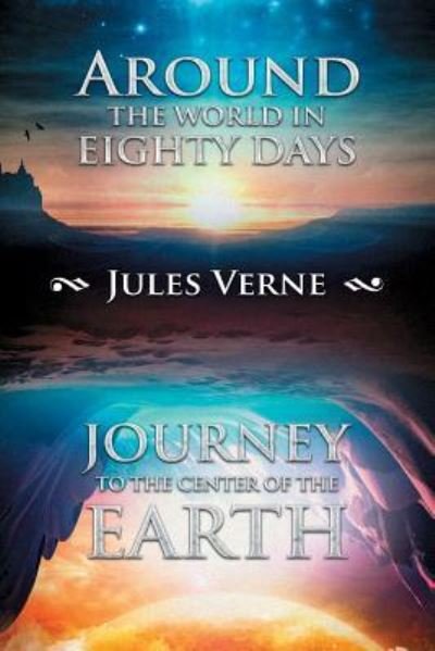 Cover for Jules Verne · Around the World in Eighty Days; Journey to the Center of the Earth (Paperback Bog) (2017)