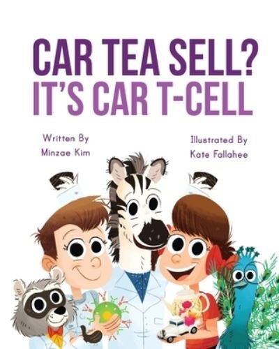 Cover for Minzae Kim · Car Tea Sell? It's CAR T-Cell (Paperback Book) (2019)