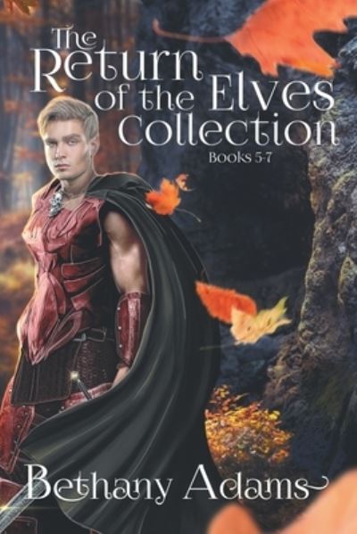 Cover for Bethany Adams · The Return of the Elves Collection (Paperback Book) (2020)