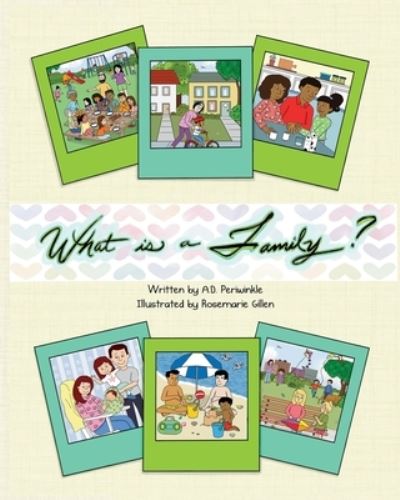 What Is a Family? - A. D. Periwinkle - Książki - Alchemy - 9781953452009 - 26 sierpnia 2022