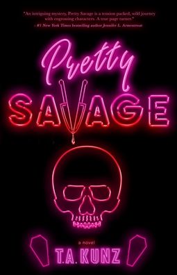 Cover for T a Kunz · Pretty Savage (Paperback Book) (2021)