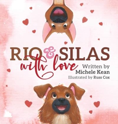 Cover for Michele Kean · Rio &amp; Silas with Love (Hardcover Book) (2021)