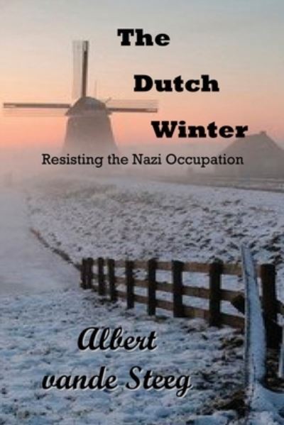 Cover for Albert Vande Steeg · The Dutch Winter (Paperback Book) (2022)