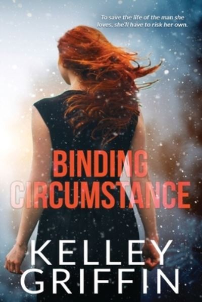 Cover for Kelley Griffin · Binding Circumstance (Buch) (2019)