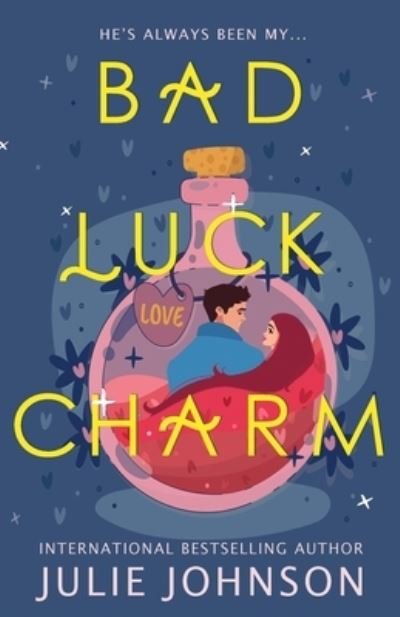 Cover for Julie Johnson · Bad Luck Charm (Paperback Book) (2023)
