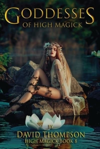 Cover for David Thompson · Goddesses of High Magik (Bok) (2023)