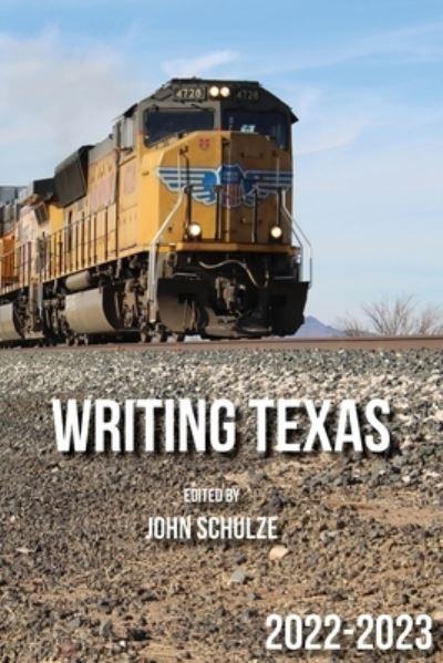 Cover for John Schulze · Writing Texas 2023 (Book) (2023)