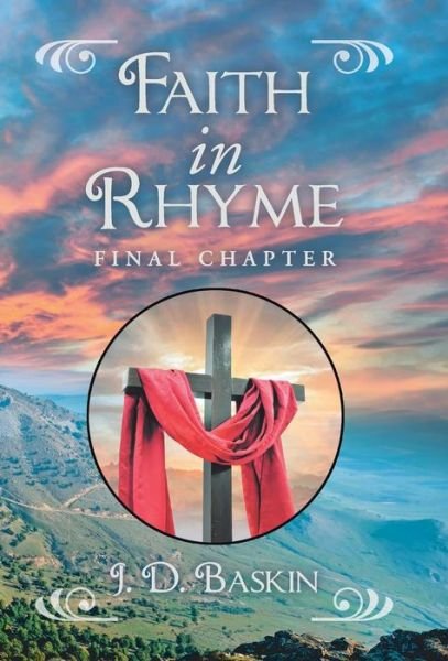 Cover for J D Baskin · Faith in Rhyme (Hardcover Book) (2018)