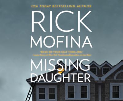 Cover for Rick Mofina · Missing Daughter (CD) (2019)