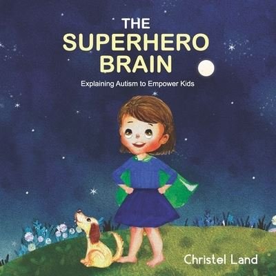 Cover for Christel Land · The Superhero Brain (Paperback Bog) (2017)