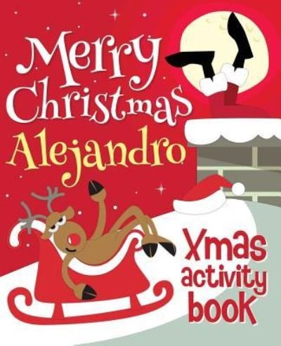 Cover for Xmasst · Merry Christmas Alejandro - Xmas Activity Book (Pocketbok) (2017)