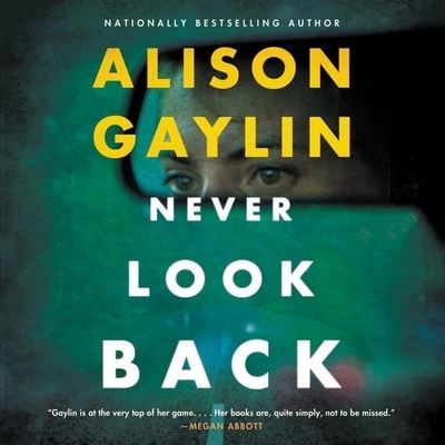 Never Look Back - Alison Gaylin - Muzyka - Harpercollins - 9781982609009 - 2 lipca 2019