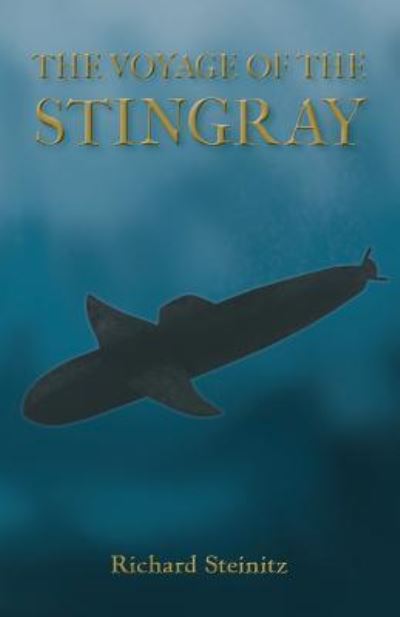 Cover for Richard Steinitz · The Voyage of the Stingray (Paperback Book) (2018)