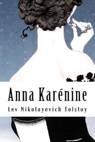 Cover for Lev Nikolayevich Tolstoy · Anna Karenine (Taschenbuch) (2018)