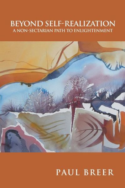 Beyond Self-Realization - Paul Breer - Books - Xlibris Us - 9781984535009 - June 21, 2018