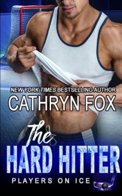 Cover for Cathryn Fox · The Hard Hitter - Players on Ice (Pocketbok) (2019)