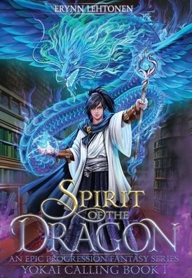 Cover for Erynn Lehtonen · Spirit of the Dragon (Hardcover Book) (2022)