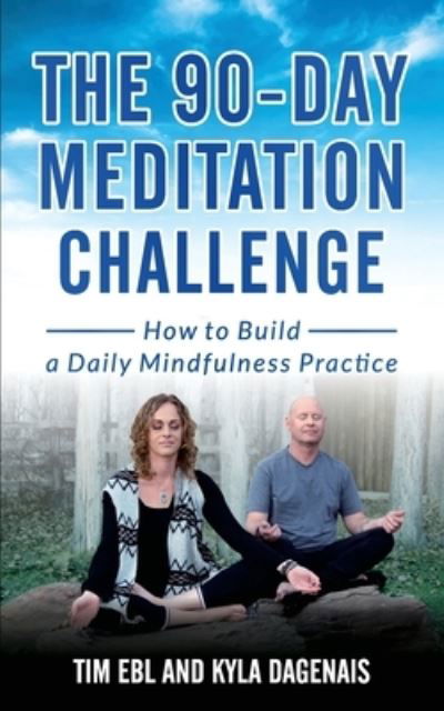 Cover for Kyla Dagenais · 90 Day Meditation Challenge (Taschenbuch) (2019)