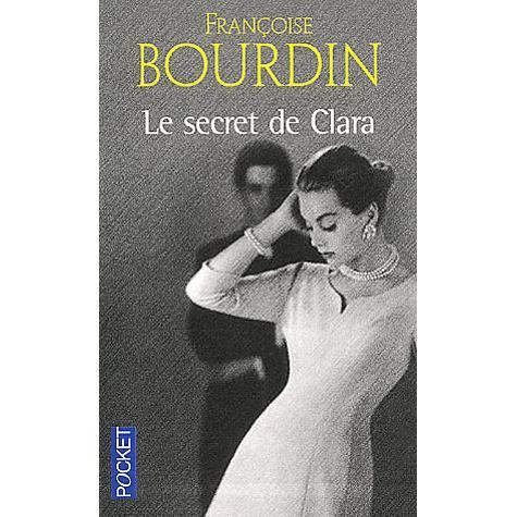 Le secret de Clara - Francoise Bourdin - Books - Pocket - 9782266119009 - July 16, 2014