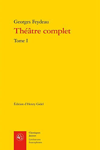 Cover for Georges Feydeau · Theatre Complet. Tome I (Paperback Book) (2012)