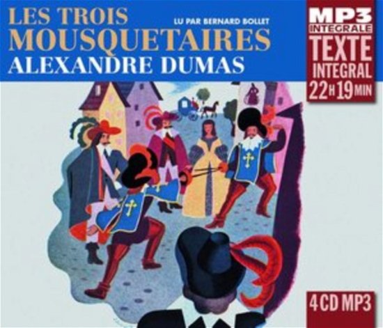 Cover for Alexandre Dumas · Les Trois Mousquetaires. Lu Par Bernard Bollet (Integrale Mp3) (CD) (2018)