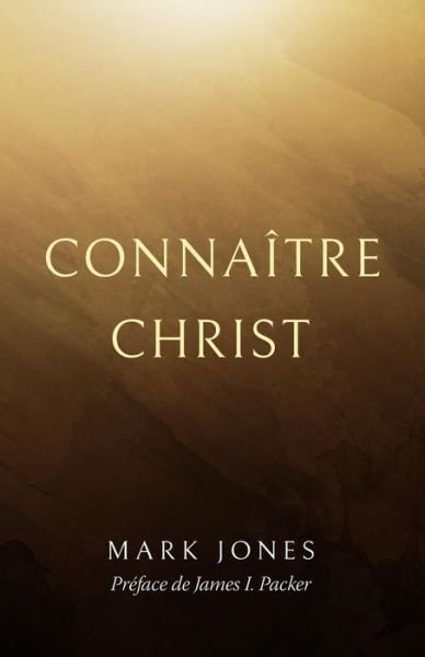 Cover for Mark Jones · Conna tre Christ (Knowing Christ) (Pocketbok) (2018)