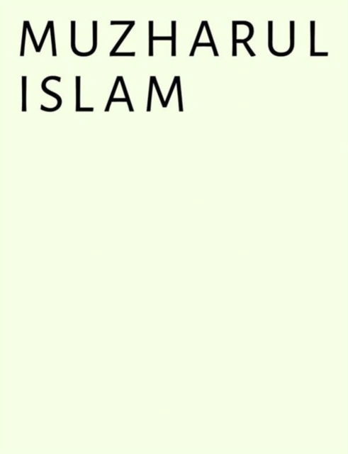 Muzharul Islam - Kashef Chowdhury - Bücher - Quart Publishers - 9783037613009 - 12. Januar 2026