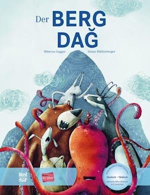 Cover for Rebecca Gugger · Der Berg. Kinderbuch Deutsch-Türkisch mit MP3-Hörbuch zum Herunterladen (Inbunden Bok) (2021)