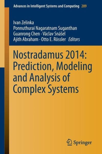Cover for Ivan Zelinka · Nostradamus 2014: Prediction, Modeling and Analysis of Complex Systems - Advances in Intelligent Systems and Computing (Taschenbuch) [2014 edition] (2014)