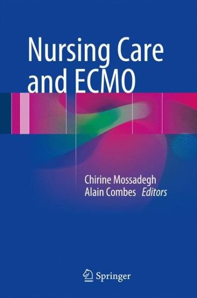 Cover for Mossadegh · Nursing Care and ECMO (Hardcover Book) [1st ed. 2017 edition] (2017)