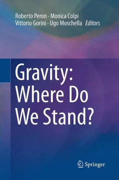 Cover for Gravity · Gravity: Where Do We Stand? (Paperback Bog) [Softcover reprint of the original 1st ed. 2016 edition] (2019)