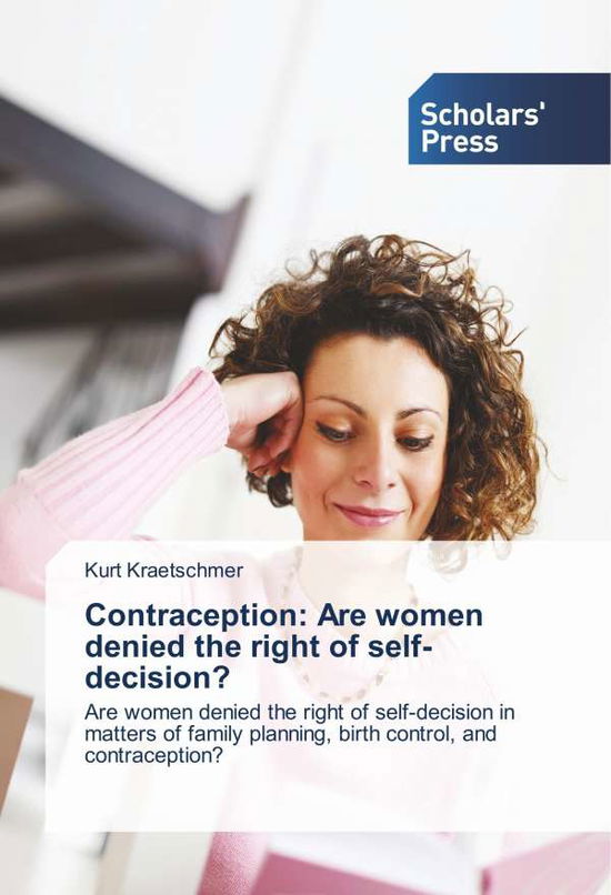 Cover for Kraetschmer · Contraception: Are women de (Book)