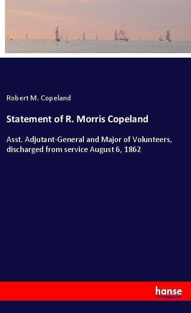Cover for Copeland · Statement of R. Morris Copelan (Bog)