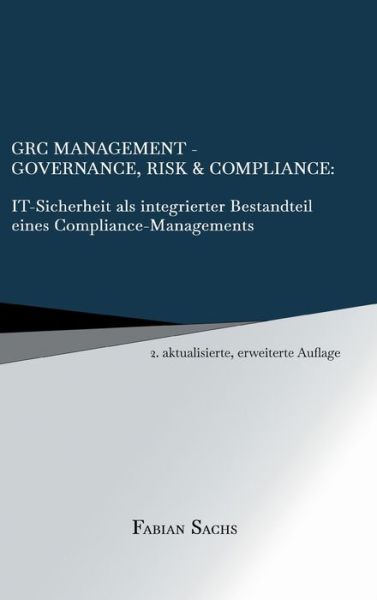 Cover for Sachs · GRC Management-Governance, Risk &amp; (Book) (2020)