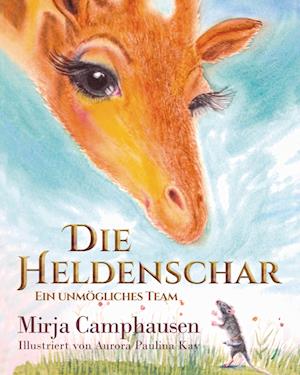 Cover for Mirja Camphausen · Die Heldenschar (Hardcover Book) (2022)