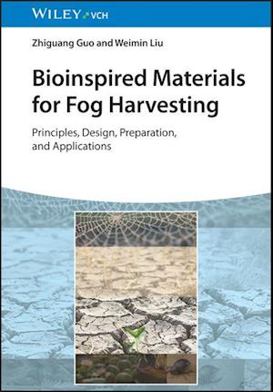 Cover for Guo, Zhiguang (Hubei University, China) · Bioinspired Materials for Fog Harvesting: Principles, Design, Preparation, and Applications (Hardcover Book) (2025)