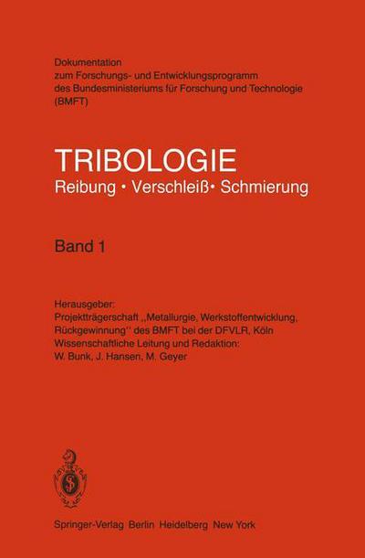 Cover for W Bunk · Tribologie Reibung - Verschleiss - Schmierung - Tribologie: Reibung, Verschleiss, Schmierung (Paperback Book) (1981)