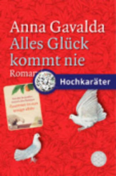 Cover for Anna Gavalda · Fischer TB.18500 Gavalda.Alles Glück (Book)
