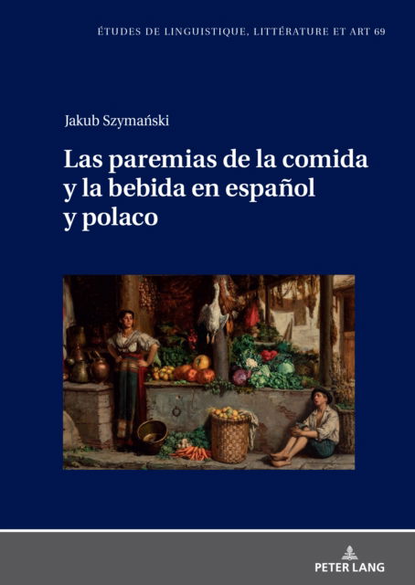 Cover for Szymanski Jakub Szymanski · Las paremias de la comida y la bebida en espanol y polaco (Hardcover Book) (2024)