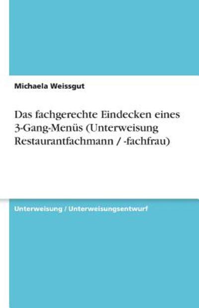 Cover for Weissgut · Das fachgerechte Eindecken ein (Book) [German edition] (2013)
