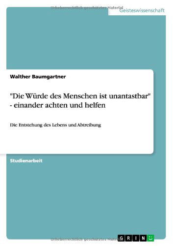 Cover for Baumgartner · &quot;Die Würde des Menschen ist (Book) [German edition] (2013)