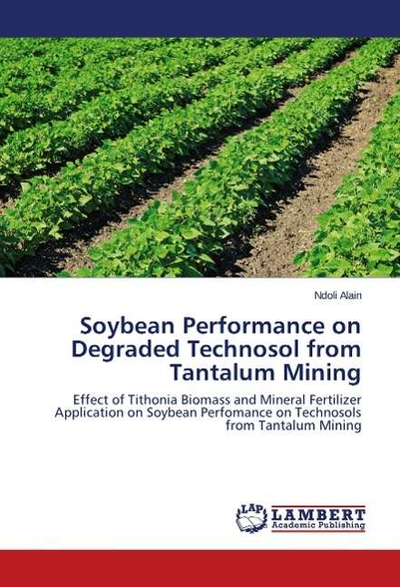 Cover for Alain · Soybean Performance on Degraded T (Book)