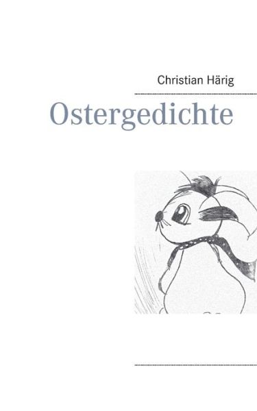 Cover for Christian Harig · Ostergedichte (Paperback Book) [German edition] (2014)