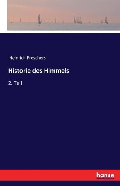 Cover for Anonymus · Historie des Himmels (Bog) (2017)