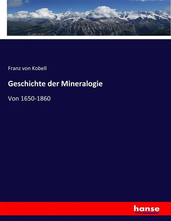 Cover for Kobell · Geschichte der Mineralogie (Buch) (2020)