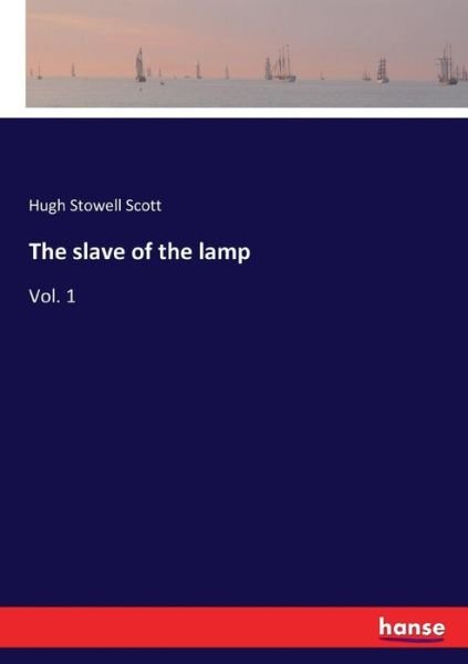 Cover for Scott · The slave of the lamp (Book) (2017)