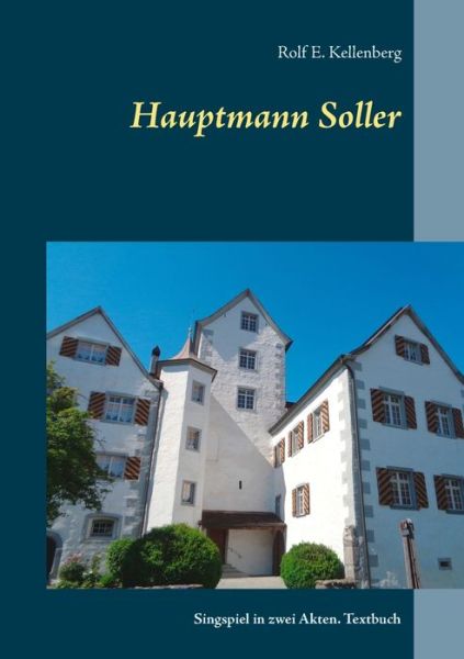 Cover for Kellenberg · Hauptmann Soller (Book) (2017)